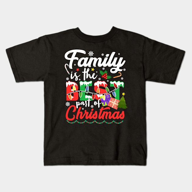 Family is the Best Part of Christmas 2023 Kids T-Shirt by JanaeLarson